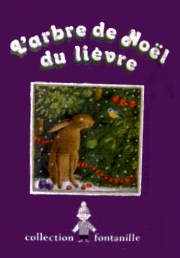 7 ans Couverture de: L'arbre de Noël du lièvre
