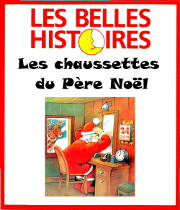 8 ans Couverture de: Les chaussettes du Père Noël Collection Les Belles Histoires