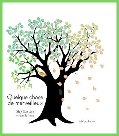 4 ans Couverture de: Quelque chose de merveilleux de Shin Sun-Jae et milie Vast