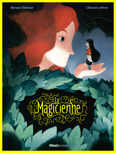 Couverture de: La magicienne de Myriam Dahman, illustré par Clément Lefèvre