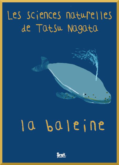 6 ans Couverture du documentaire: Les sciences naturelles de Tatsu Nagata La baleine