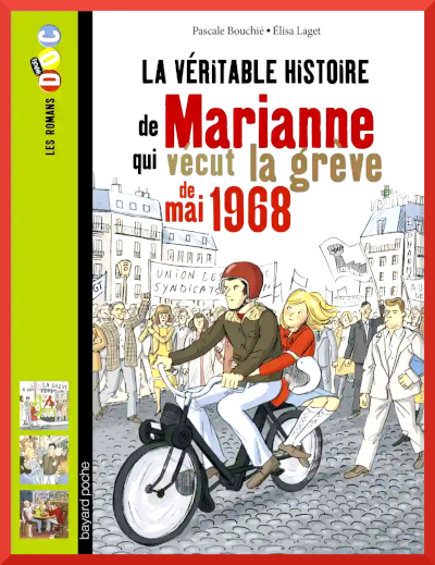 8 ans couverture du roman documentaire: La véritable histoire de Marianne qui vécu la grève de mai 1968