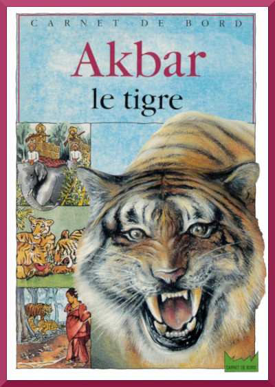 Couverture de "Akbar le tigre" de Christine Lazier