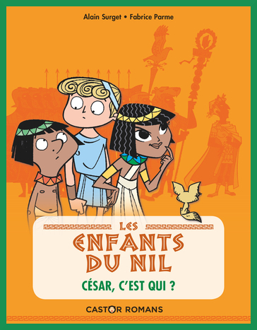 Couverture de "Les enfants du Nil : Csar, c'est qui ?" d'Alain Surget