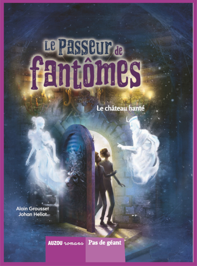 Couverture de "Le passeur de fantmes 3 : Le chteau hant" d'Alain Grousset