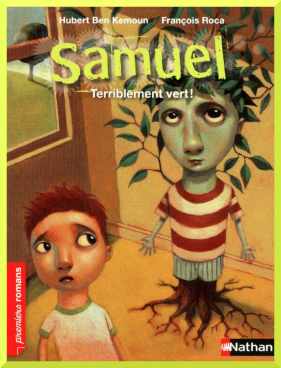 Couverture "Samuel, terriblement vert" d'Hubert Ben Kemoun