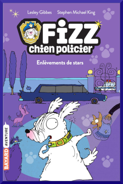Couverture de Fizz chien policier Enlvements de stars de Lesley Gibbes