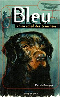 Couverture du roman "Bleu chien soleil des tranches" de Patrick Bousquet