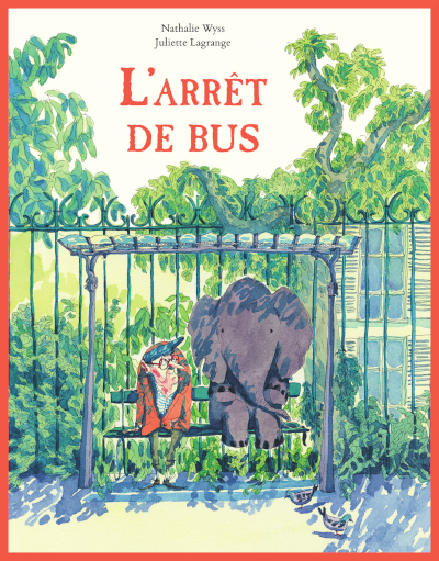 Couverture de "L'arrt de bus" de Nathalie Wyss illustr par Juliette Lagrange
