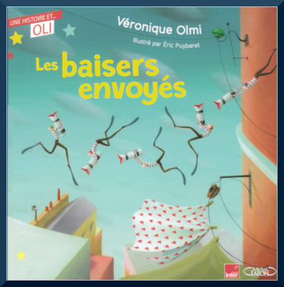 Couverture de "Les baisers envoys" de Vronique Olmi et ric Puybaret