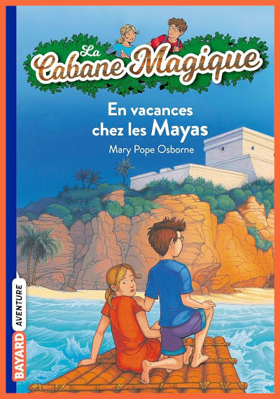 Couverture de "La cabane magique 48 : En vacances chez les Mayas" de Mary Pope Osborne