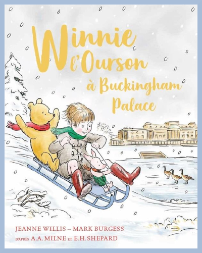 Couverture de "Winnie l'Ourson  Buckingham Palace" de Jeanne Willis et Mark Burgess