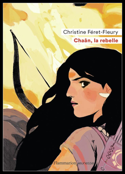Couverture de "Chan la rebelle" de Christine Fret-Fleury
