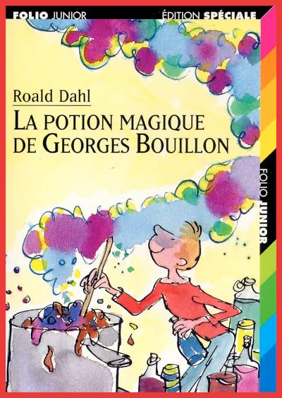 Couverture de "La potion magique de George Bouillon"