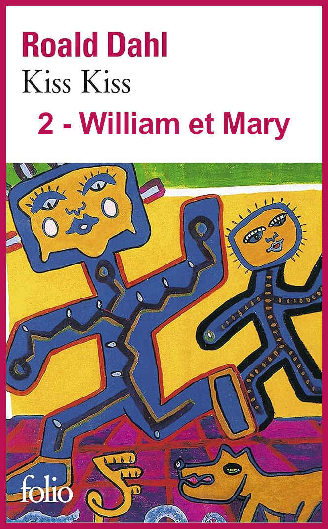 Couverture de "Kiss Kiss, William et Mary" de Roald Dahl