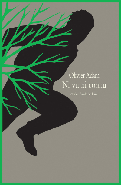 Couverture de "Ni vu ni connu" de Olivier Adam