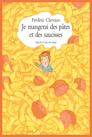 Couverture de "Je mangerai des ptes et des saucisses"