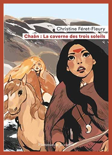 Couverture de "Chan :La caverne des trois soleils" de Christine Fret-Fleury