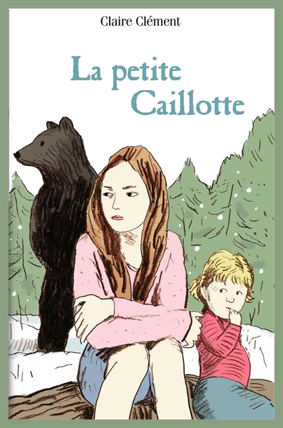 Couverture de "La petite Caillote" de Claire Clment