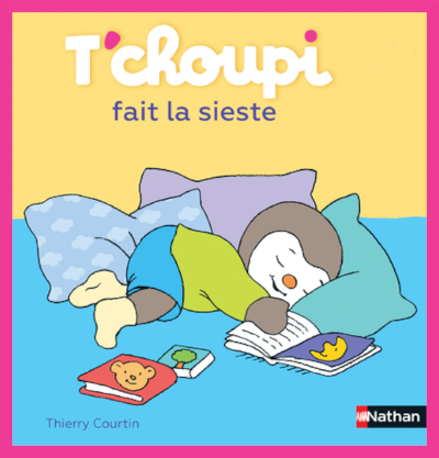 Couverture de "T'choupi fait la sieste"