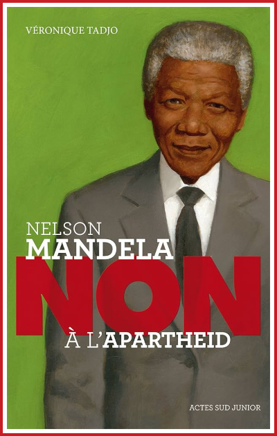 Couverture de Nelson Mandela : Non  l'apartheid