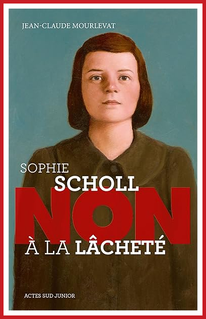 Couverture de Sophie Scholl: Non  la lchet