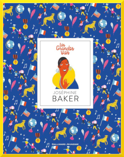 Couverture de : "Josphine Baker" collection Les grandes vies chez Gallimard