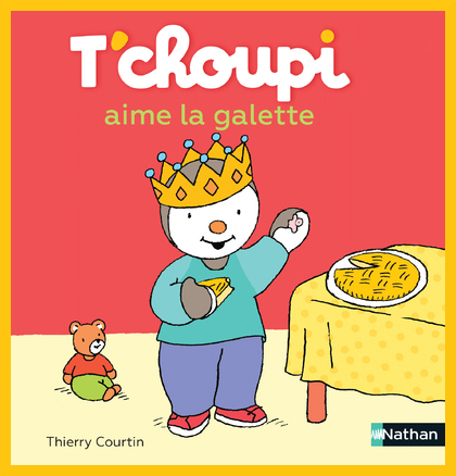 Couverture de : "T'choupi aime la galette" de Thierry Courtin