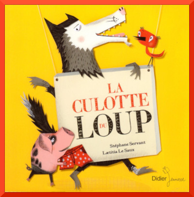 Couverture de : "La culotte du loup" de Stphane Servant