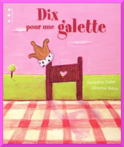 Couverture de : Dix pour une galette