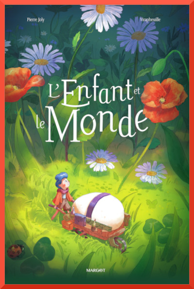 Couverture de : "L'enfant et le monde" de Pierre Joly