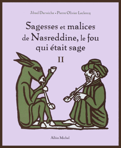 "Sagesses et malices de Nasreddine, le fou qui tait sage 2"