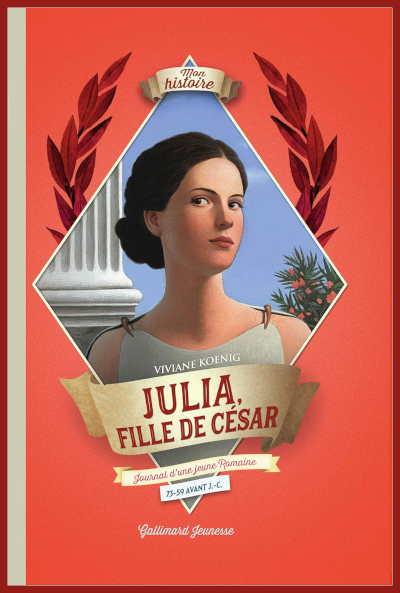 Couverture de "Julia, fille de Csar" racont par Viviane Koenig