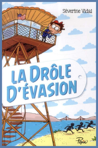 Couverture de "La drle d'vasion" de Sverine Vidal