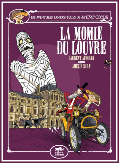 Couverture de "Les aventures de Sacr-Cur: La momie du Louvre" de Laurent Audouin et Amlie Sarn