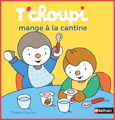 Couverture de: "T'choupi mange  la cantine" de Thierry Courtin