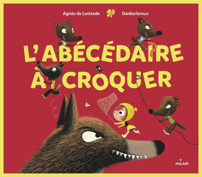 Couverture de "L'Abcdaire  croquer" de Agns de Lestrade et Dankerleroux