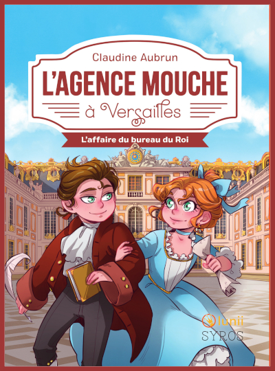 Couverture de: "L'agence Mouche  Versailles : L'affaire du bureau du roi" de Claudine Aubrun