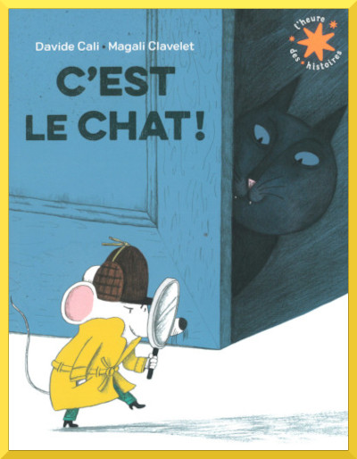 Couverture de "C'est le chat" de Davide Cali et Magali Clavelet
