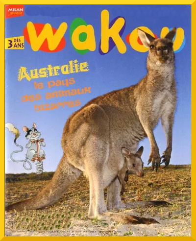 Couverture du documentaire "L'Australie, le pays des animaux bizarres" collection Wakou chez Milan