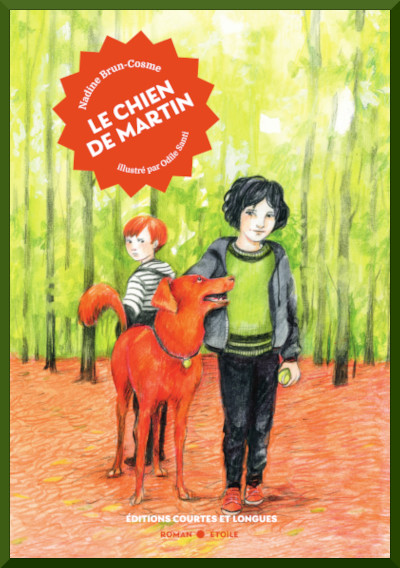 Couverture de l'histoire "Le chien de Martin" de Nadine Brun-Cosme