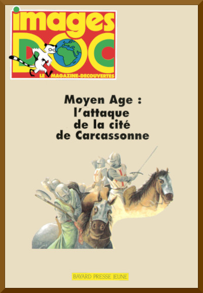 Couverture de "Moyen ge: l'attaque de la cit de Carcassonne"