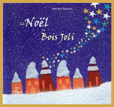 Couverture de l'album Le Nol du Bois Joli de Martine Bourre