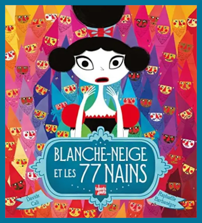 Couverture de Blanche-Neige et les 77 nains de Davide Cali