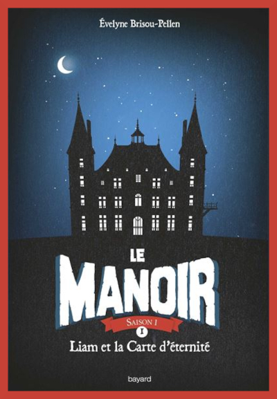 Couverture de Le manoir 1 : Liam et la Carte d'�ternit�