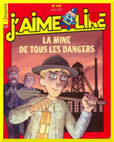 Couverture de : " La mine de tous les dangers " de Gw�na�lle Boulet dans la collections J'aime Lire