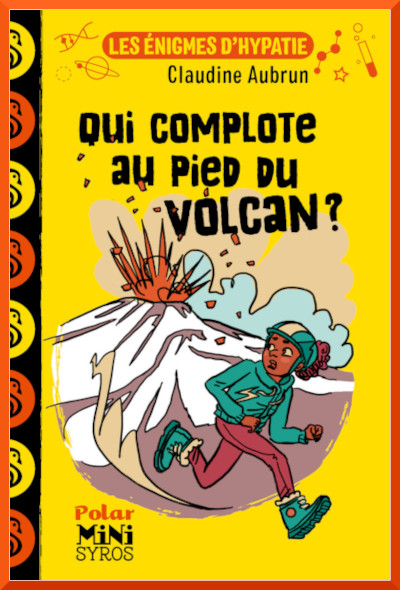 Couverture de : " Les �nigmes d'Hypathie : Qui complote aux pieds du volcan ? "