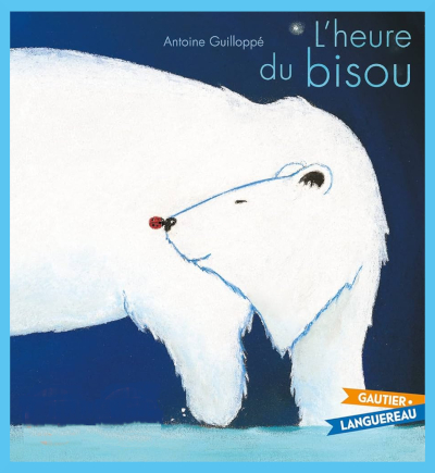 Couverture de " L'heure du bisou " d'Antoine Guillopp