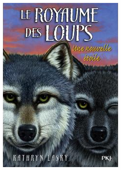 Couverture de " Le royaume des loups " tome 6 de Kathryn Lasky