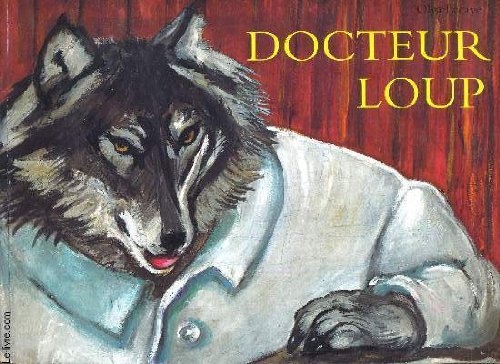Couverture de Docteur Loup d'Olga Lecaye